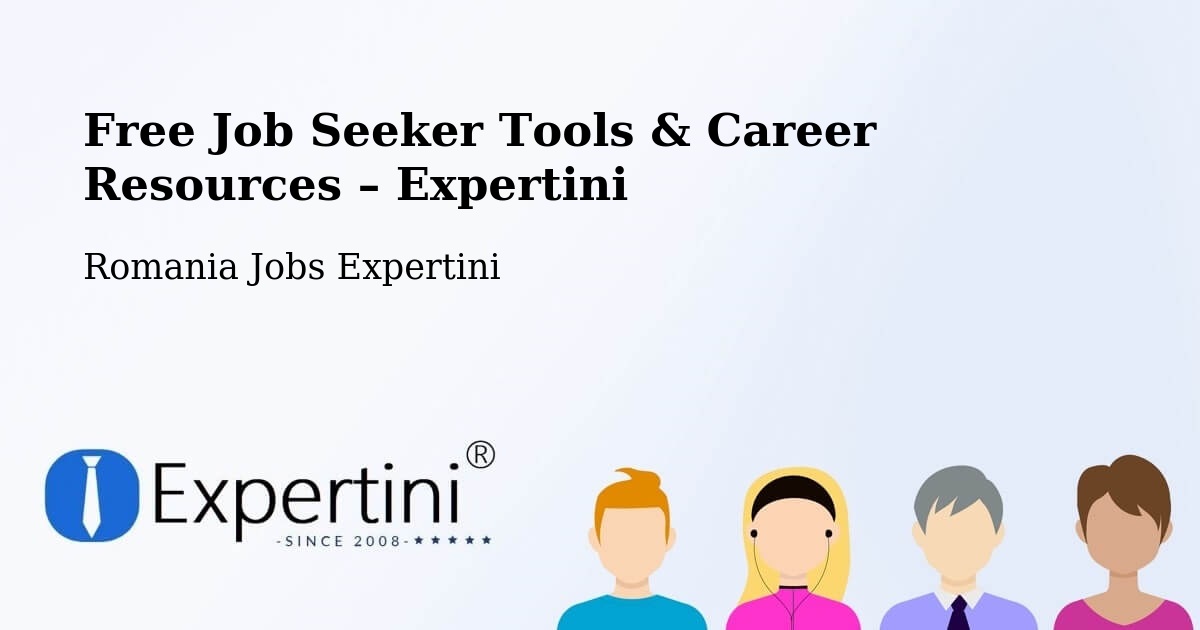 Free Job Seeker Tools & Career Resources – Sector 1 - Sector 1, Romania Jobs Expertini